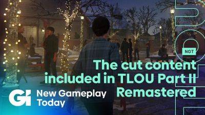 Wesley LeBlanc - Kyle Hilliard - Part Ii - New Gameplay - Last Of Us - The Cut Content Included In The Last Of Us Part II Remastered | New Gameplay Today - gameinformer.com