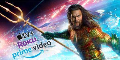 Aquaman 2 Digital Release Date Coming Very Soon After Underwhelming Box Office Run - gamerant.com - China - After