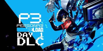 Dominik Bo - Xbox Game Pass - Persona 3 Reload Day One DLC Revealed - gamerant.com - Japan