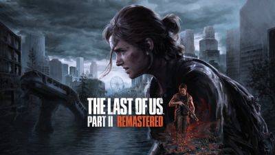 Aernout van de Velde - Last Of Us - Sony is Offering The Last of Us Part 2 Remastered Refunds for Pre-Orderes Who Already Own The PS4 Version - wccftech.com