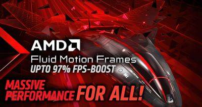 AMD Fluid Motion Frames Now Officially Available: Frame-Gen For Everyone & Every DX12/DX11 Game With Up To 97% FPS Boost