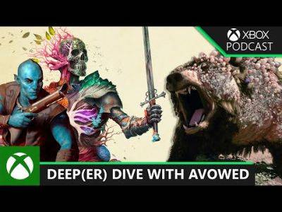 Casey Bell - Carrie Patel - Gabe Paramo - Obsidian Dives Deeper on Avowed on the Official Xbox Podcast - mmorpg.com