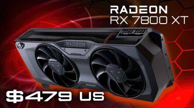 Muhammad Zuhair - An - AMD’s Radeon RX 7800 XT GPU Drops Down To An All-Time Low, Now Available For $479.99 - wccftech.com - Usa - China