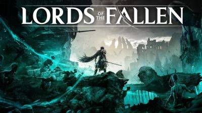 Lords of the Fallen 2 Gets First Details – Elevated Production Values, Gameplay Improvements and More