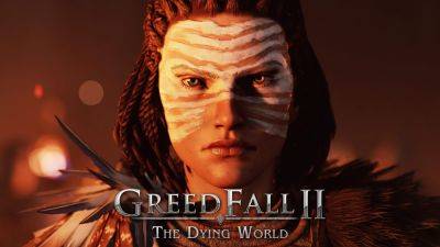 GreedFall 2: The Dying World Preview – A Dated Feel