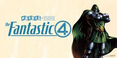 Fantastic Four: Doctor Doom Casting Plans Possibly Revealed By New Rumor