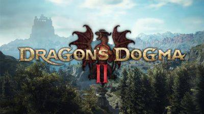 Alessio Palumbo - Dragon’s Dogma 2 Demo Might Be Under Preparation - wccftech.com - Japan