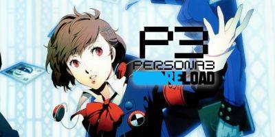 Trumann Tu - Persona 3 Reload Fans Are Working on Female Protagonist Mod - gamerant.com