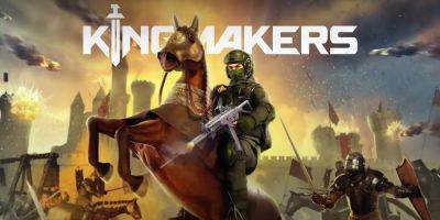 John DiCarlo - New Kingmakers Game Combines Medieval Warfare With Modern Weaponry - gamerant.com