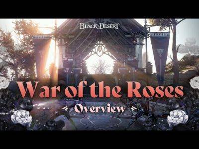 Black Desert Online Breaks Down 'War of the Roses' Features in New Overview Video