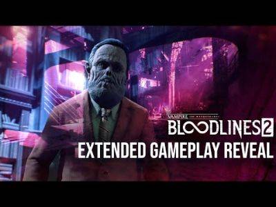 Casey Bell - Sink Your Fangs into This Extended Gameplay Reveal of Vampire: the Masquerade - Bloodlines 2 - mmorpg.com - China