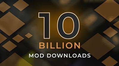 Nexus Mods Has Crossed the 10 Billion Downloads Milestone