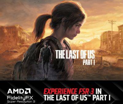 Alessio Palumbo - Last Of Us - AMD FSR 3 Added to RoboCop: Rogue City and Remnant II; The Last of Us Part I Gets It Soon - wccftech.com - city Rogue