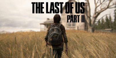 Rumor: Last of Us 2 PC Port Reveal Could Be Happening Soon