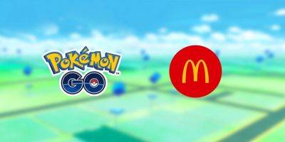 Dalton Cooper - Pokémon Go - Pokemon GO Announces New McDonald's Promotion, But There's a Catch - gamerant.com - Canada - India