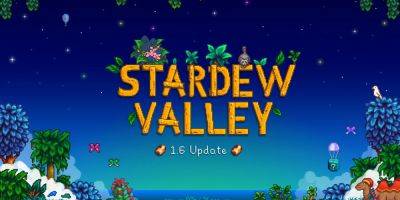 Dalton Cooper - Nintendo - Stardew Valley Update 1.6 Patch Notes Revealed - gamerant.com