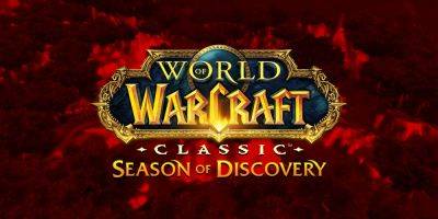 Christian Miller - New Update - World of Warcraft Releases New Update for Season of Discovery - gamerant.com