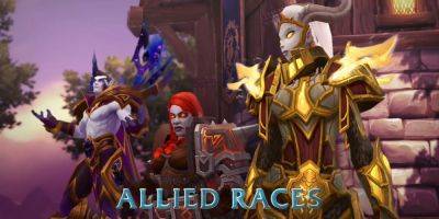 World of Warcraft Making Changes to Allied Race Starting Zones for First Time in Seven Years