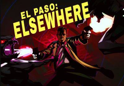 Max Payne - Lawrence Bonk - Even the indie game El Paso, Elsewhere is getting turned into a movie - engadget.com - county El Paso