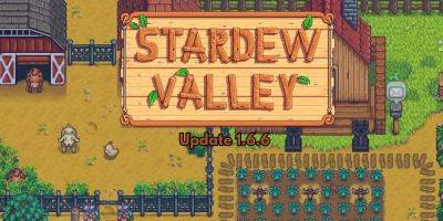 Jos - Nintendo - Stardew Valley Releases Update 1.6.6 - gamerant.com - Russia - China - city Pelican