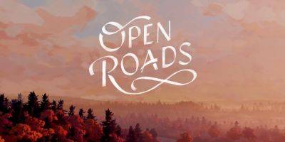 Open Roads Review: "Feels A Little Behind Its Peers"