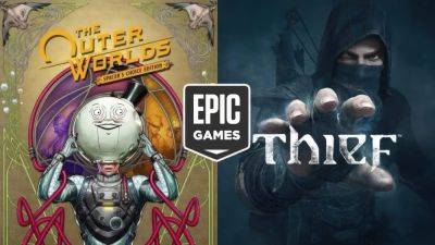 Free PC Games Galore: The Outer Worlds: Spacer’s Choice, Thief, Chivalry 2, Black Desert