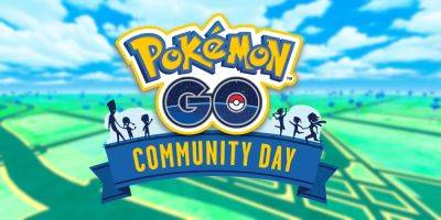 Michael Brandon Ingram - Pokémon Go - Pokemon GO’s April 2024 Community Day Pokemon Might Have Accidentally Been Revealed - gamerant.com - Brazil