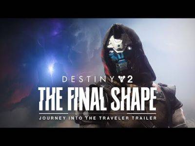 Casey Bell - Destiny 2's Latest Trailer for 'The Final Shape' Explores the Depths of The Traveler - mmorpg.com