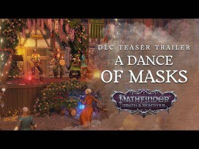 Casey Bell - Pathfinder: Wrath of the Righteous' Final DLC, A Dance of Masks, Arrives on June 13 - mmorpg.com