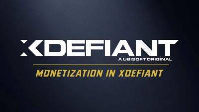 Ubisoft's XDefiant Monetization Philosophy Says No to 'Pay-to-Win Mechanics'