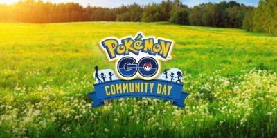 Pokemon GO May 2024 Community Day Pokemon Officially Confirmed