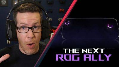 Wes Fenlon - Ally - New gaming handheld alert: Asus will stream info about 'the next ROG Ally' tomorrow - pcgamer.com - Taiwan