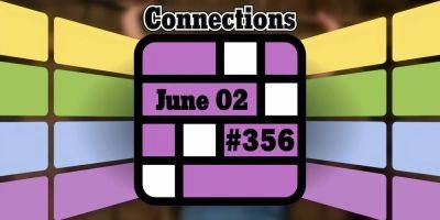 Today's Connections Hints & Answers For June 2, 2024 (Puzzle #356)