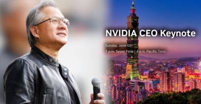 Hassan Mujtaba - Watch The NVIDIA CEO, Jensen Huang, Computex 2024 Keynote Live Here! - wccftech.com - Taiwan