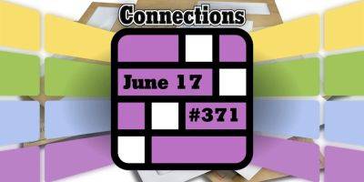 Today's Connections Hints & Answers For June 17, 2024 (Puzzle #371) - screenrant.com - New York