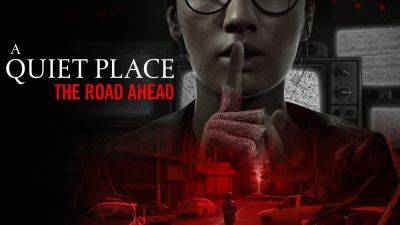 A Quiet Place: The Road Ahead Is a Single Player Horror Game Out in 2024, Made by Stormind Games