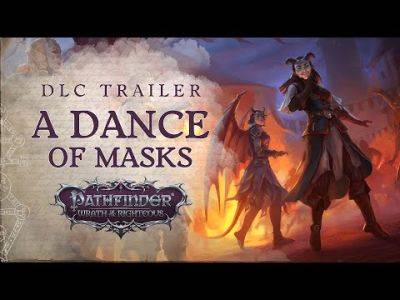 Casey Bell - A Dance of Masks, Pathfinder: Wrath of the Righteous' Final DLC, is Now Available - mmorpg.com