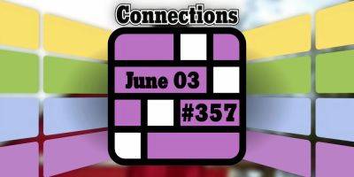 Today's Connections Hints & Answers For June 3, 2024 (Puzzle #357)