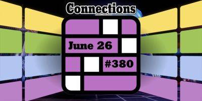 Today's Connections Hints & Answers For June 26, 2024 (Puzzle #380) - screenrant.com