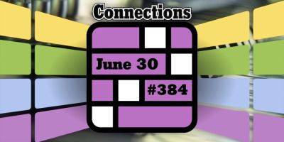 Today's Connections Hints & Answers For June 30, 2024 (Puzzle #384) - screenrant.com