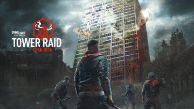 Alessio Palumbo - Dying Light 2 Tower Raid Open Beta Is Out Now, Introducing a Brand New Co-Op Experience - wccftech.com