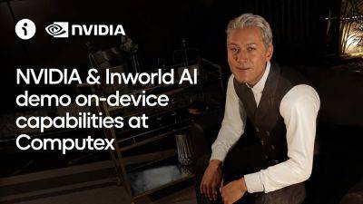 Inworld and NVIDIA Demonstrate On-Device AI Character Behavior