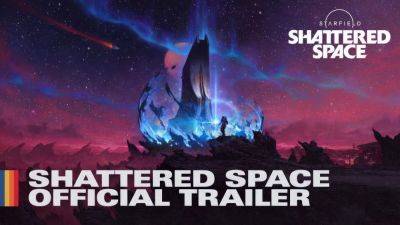 Starfield Drops New Content, Creations, Mod Kit, and Shattered Space Trailer