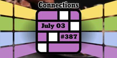 Today's Connections Hints & Answers For July 3, 2024 (Puzzle #387)