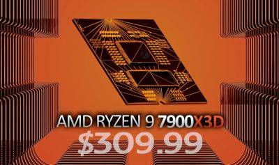 Hassan Mujtaba - AMD Ryzen 9 7900X3D 12-Core 3D V-Cache CPU Drops Down To $309 US, A Great Value For A High-End Chip - wccftech.com - Usa