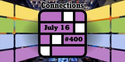 Today's Connections Hints & Answers For July 16, 2024 (Puzzle #400) - screenrant.com