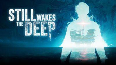 Aernout van de Velde - Still Wakes the Deep Patch 1.3 Adds DLSS, FSR3 and XeSS Upscaling Support on PC Game Pass - wccftech.com - China