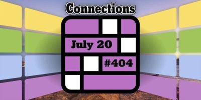 Today's Connections Hints & Answers For July 20, 2024 (Puzzle #404) - screenrant.com