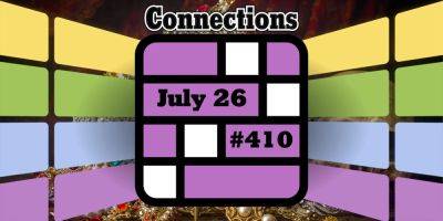 Today's Connections Hints & Answers For July 26, 2024 (Puzzle #410) - screenrant.com - New York