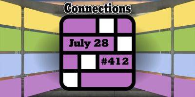 Today's Connections Hints & Answers For July 28, 2024 (Puzzle #412) - screenrant.com